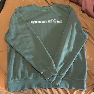 Green Woman of God Sweatshirt